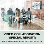 Commercial Integrator 2018 Video Collaboration Special Report
