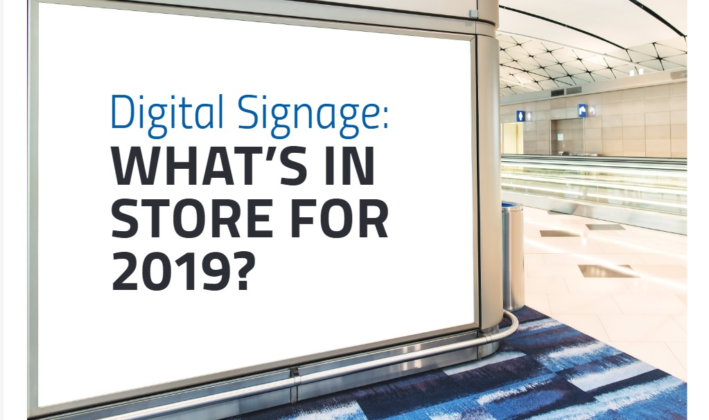 Digital Signage Market Trends: The State of Signage in 2019