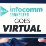 infocomm 2020 virtual, products, AV products, infocomm 2020 news, infocomm 2020 connected