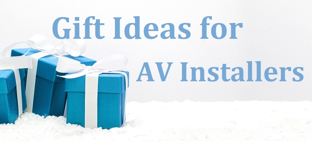 Our 2020 Gift Guide for AV Installers