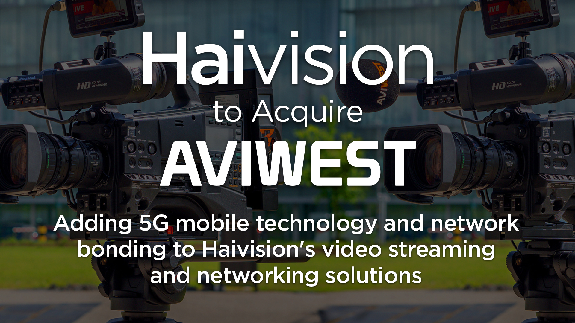 Haivision AVIWEST acquisition