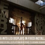 Looking into LED Displays in Fixed Installation