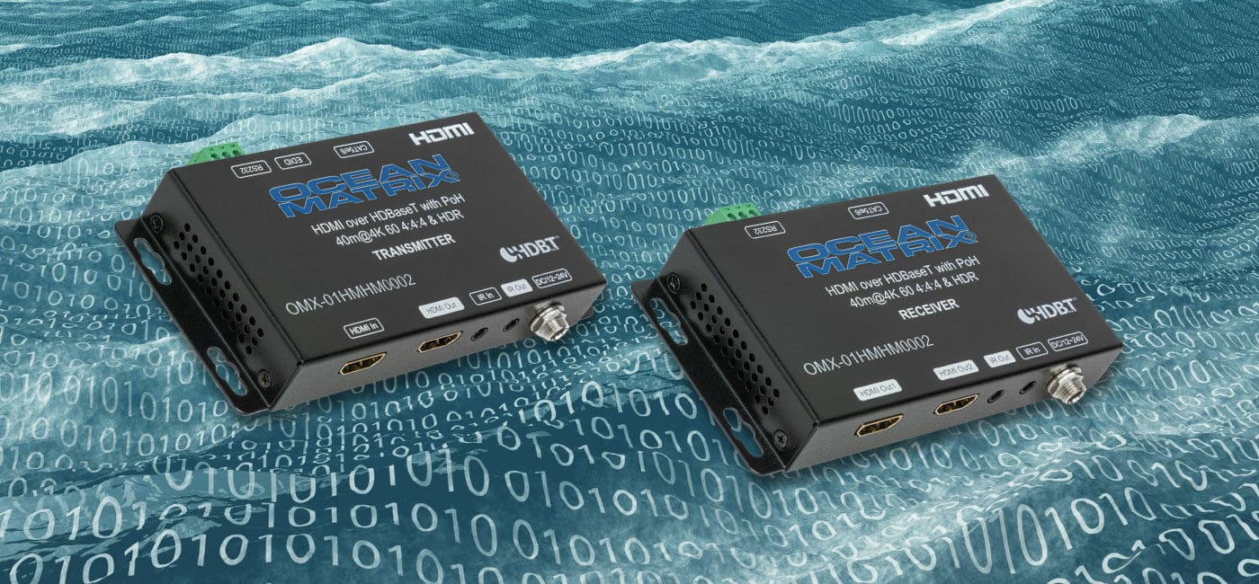 Ocean Matrix Equipped with the Global Standard: HDBaseT