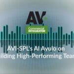 AVI-SPL's Al Ayulo on building high-performing teams AV+ Podcast poster