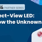 Direct-View LED: Know the Unknowns