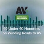 40 under 40, winding roads to AV