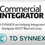 title slide" TD SYNNEX on helping integrators navigate AV-IT blurred lines