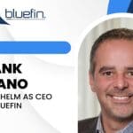 Frank Pisano, a digital signage veteran, is now CEO of Bluefin.