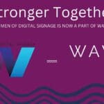 WAVIT and Women Digital Signage logos next to each other with the tagline, "Stronger Together: Women of Digital Signage is now part of WAVIT".