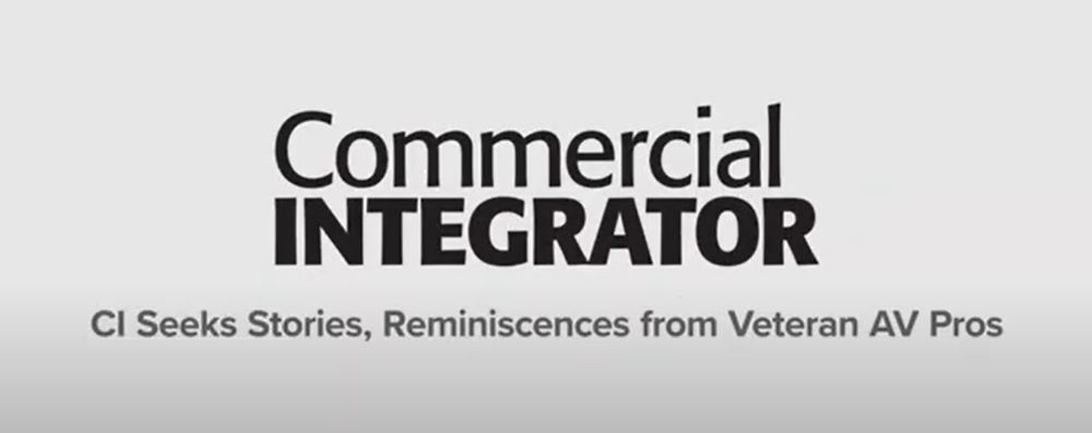 Commercial Integrator plans to honor veteran AV professionals.