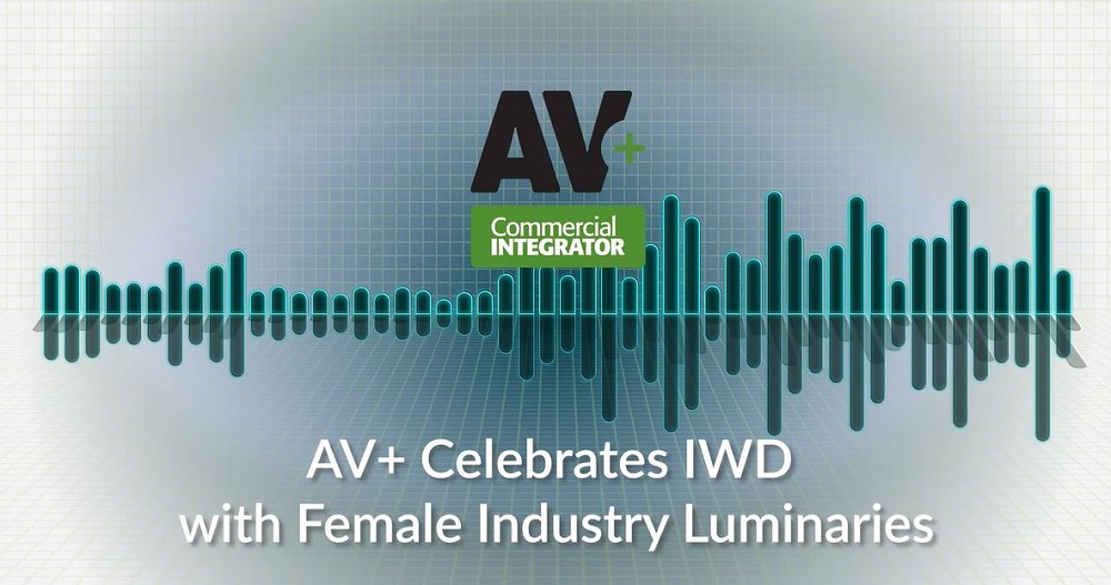 Screenshot of podcast video that says, "AV+ celebrates IWD with female industry luminaries."