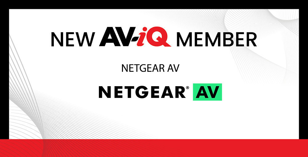 Recently, NETGEAR AV joined the AV-iQ platform.