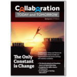 Collaboration Today and Tomorrow: Spring 2023 cover, the only constant is change, now what? after the pandemic, actionable insights for integrators