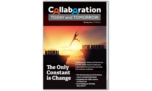 Collaboration Today and Tomorrow: Spring 2023 cover, the only constant is change, now what? after the pandemic, actionable insights for integrators