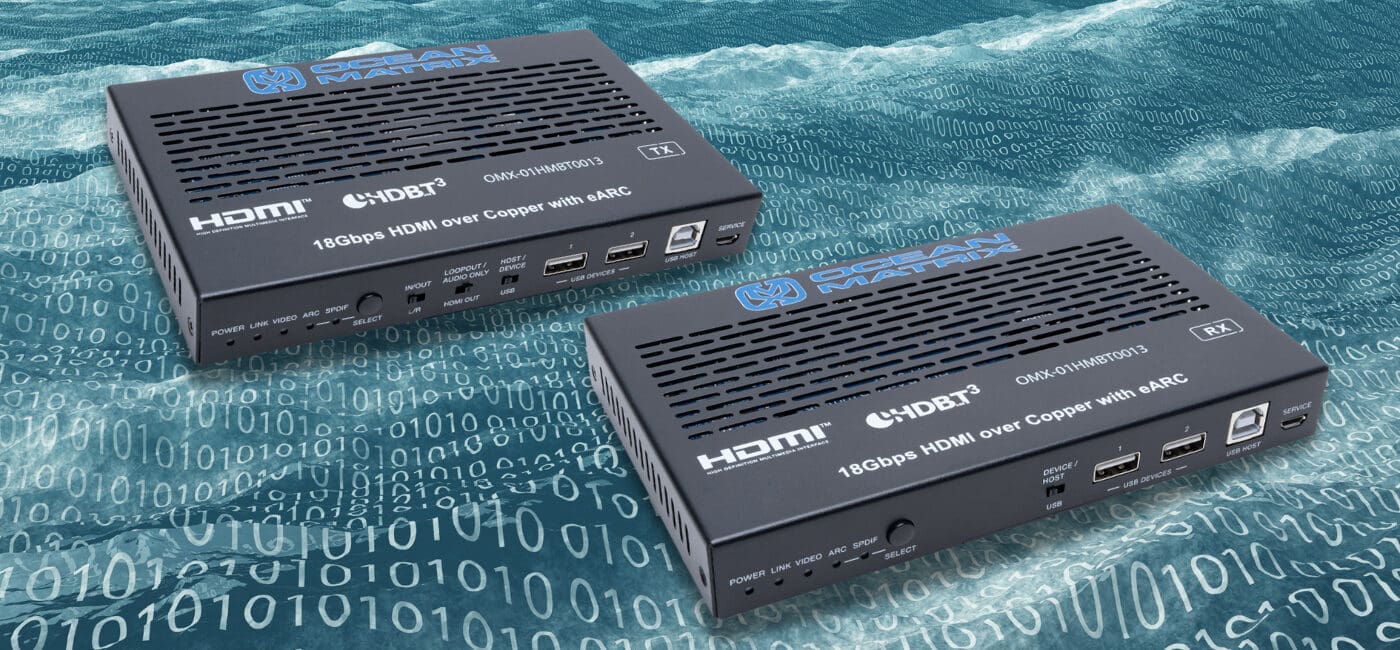 Ocean Matrix Unveils First HDBaseT 3.0 Offering in 2023