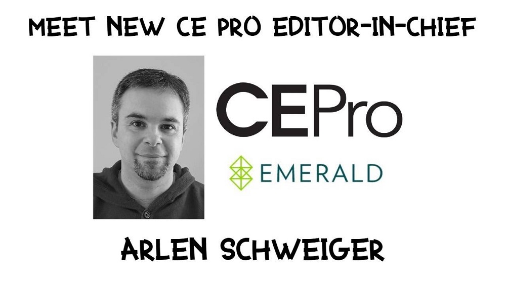 [Title Slide] Meet Arlen Schweiger CE Pro Editor-in-chief