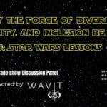 WAVIT Star Wars DEI panel poster for cavlo trade show.