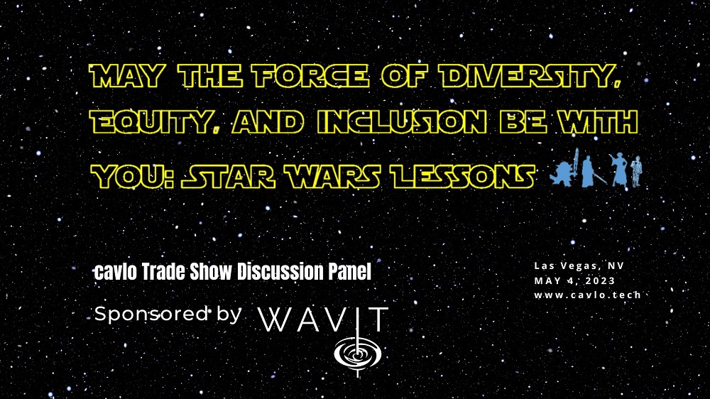 WAVIT Star Wars DEI panel poster for cavlo trade show.