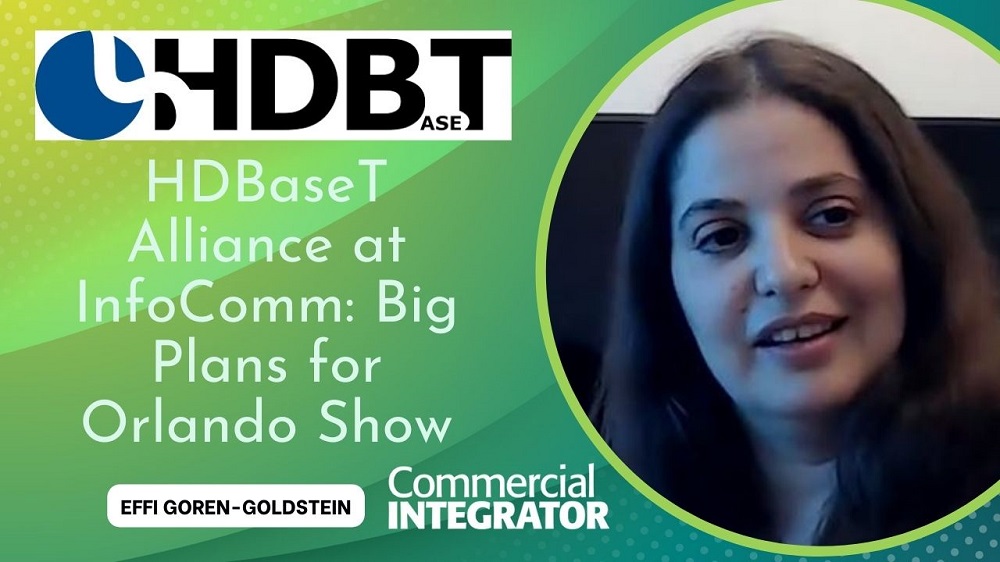 HDBaseT Alliance at InfoComm 2023: Effi Goren-Goldstein Shares Plans