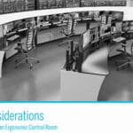 Top Considerations When Designing an Ergonomic Control Room