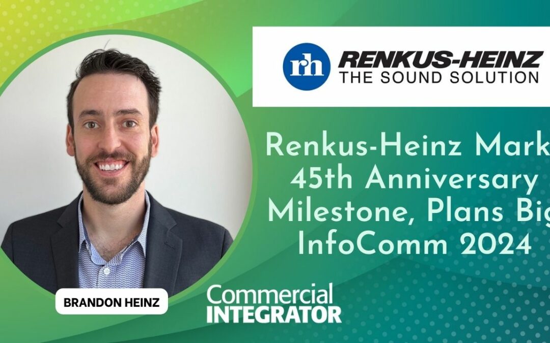 Renkus-Heinz Marks 45th Anniversary, Plans Big InfoComm 2024
