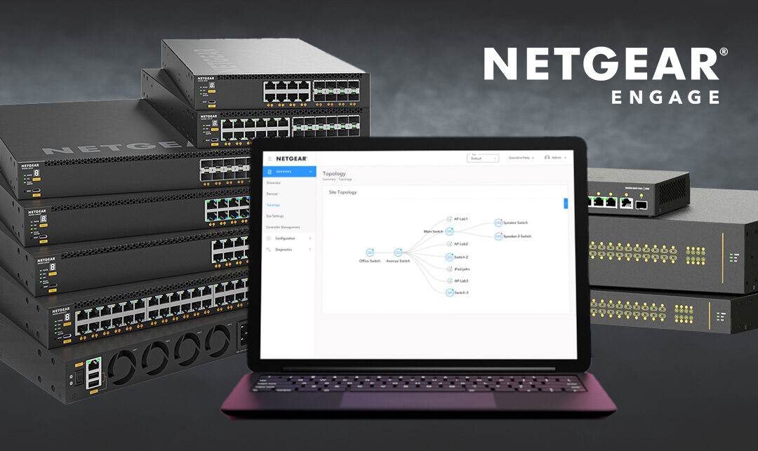 NETGEAR Engage Controller: Central Management of Your AV Switch Deployment