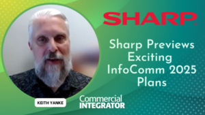 Keith Yanke Sharp YouTube Thumbnail InfoComm 2025 Preview Video QA