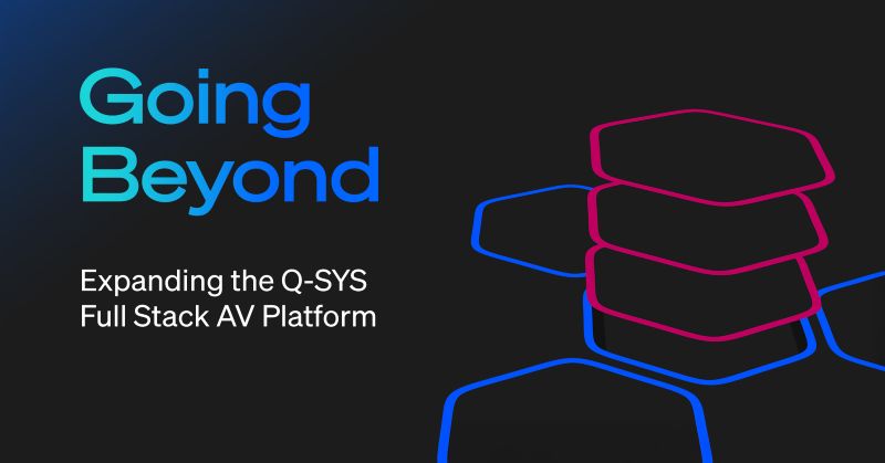 QSC Enhances Q-SYS Platform with New Cameras, Audio I/O & Software Updates