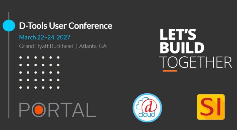 D-Tools 2027 User Conference lets-build-together-dtuc2027rs_800px